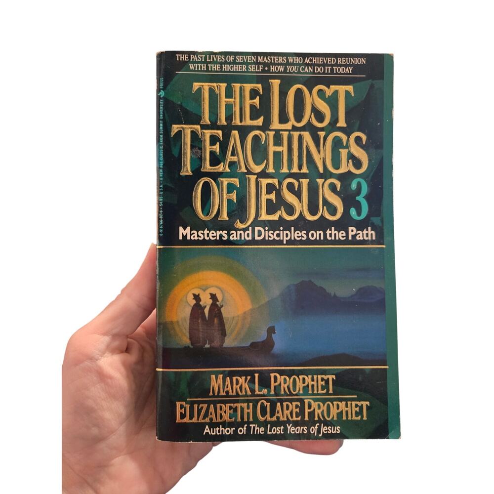 The Lost Teachings of Jesus 3 by Mark L. & Elizabeth Clare Prophet Religion